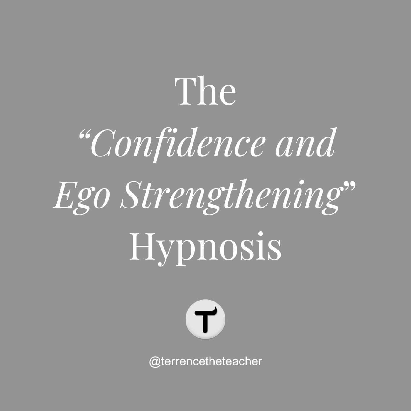 The "Confidence and Ego Strengthening" Hypnosis - 37.00min